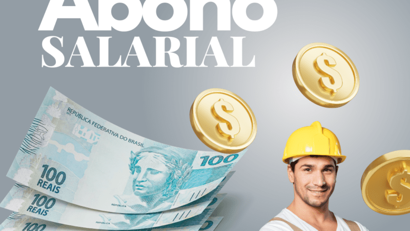 Governo Estuda Alterar o Abono Salarial para Incluir Trabalhadores Informais (2024)